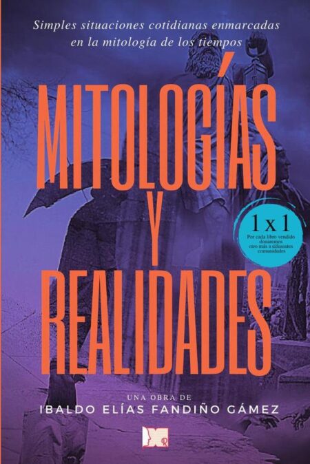 Mitologías y realidades