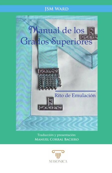 Manual de los Grados Superiores:Rito de Emulación
