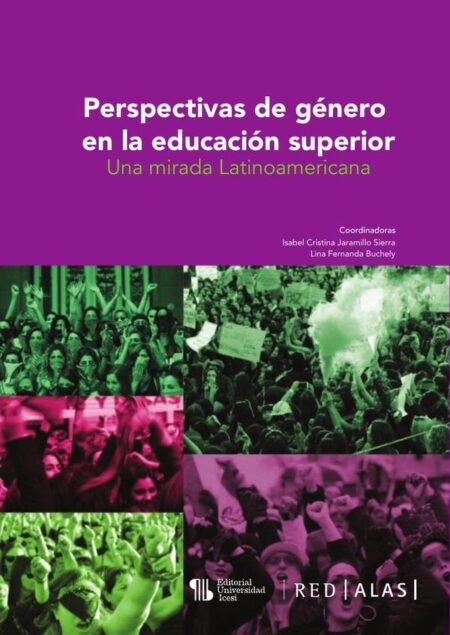Perspectivas de género en la educación superior::una mirada latinoamericana