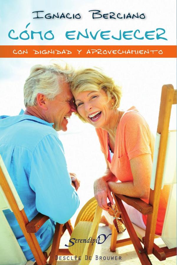 Cómo envejecer con dignidad y aprovechamiento