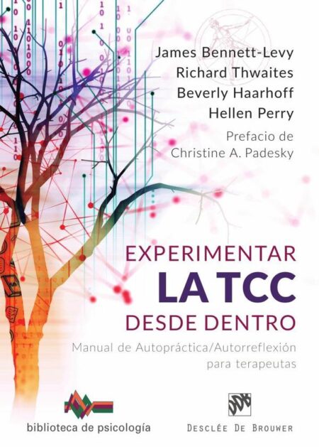 Experimentar la TCC desde dentro. Manual de Autopráctica/Autorreflexión para terapeutas