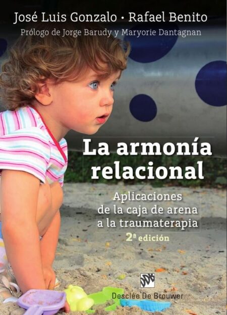 La armonía relacional:Aplicaciones de la caja de arena a la traumaterapia