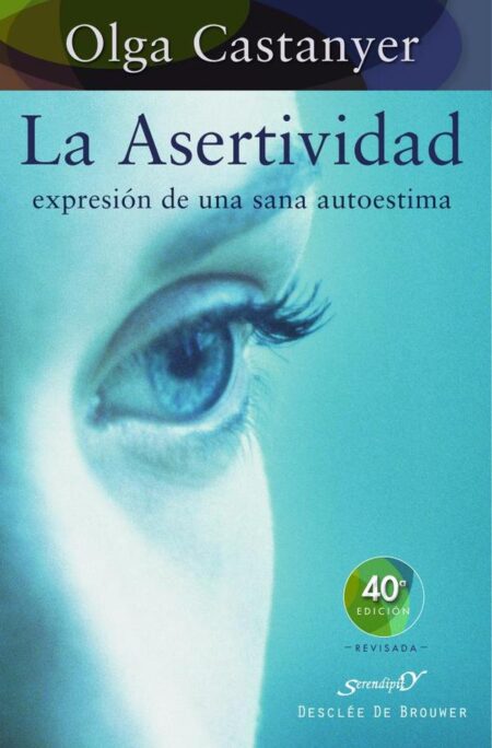 La asertividad: expresión de una sana autoestima