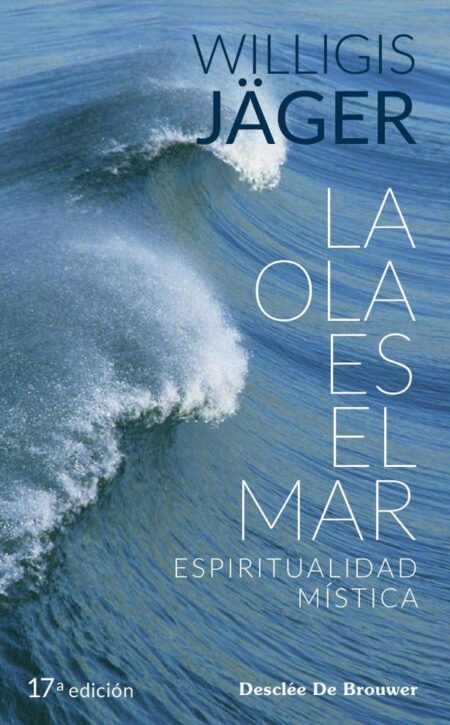 La ola es el mar. Espiritualidad mística