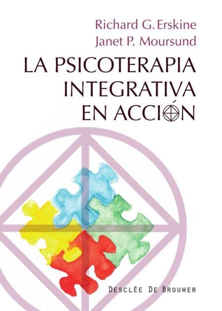 La Psicoterapia Integrativa en acción