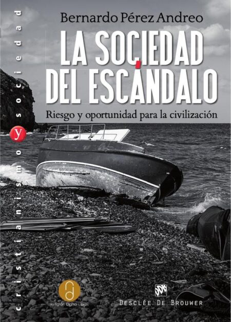 La sociedad del escándalo. Riesgo y oportunidad para la civilización