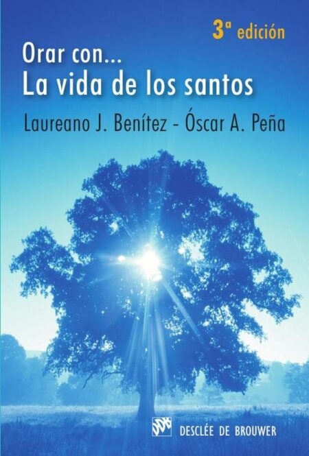 Orar con... La vida de los santos