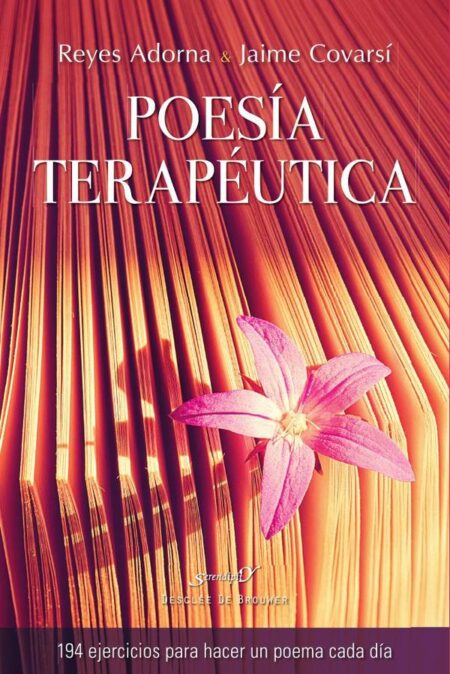 Poesía terapéutica. 94 ejercicios para hacer un poema cada día