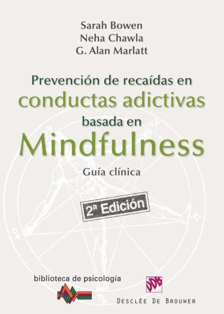 Prevención de recaídas en conductas adictivas basada en Mindfulness