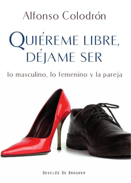 Quiéreme libre, déjame ser