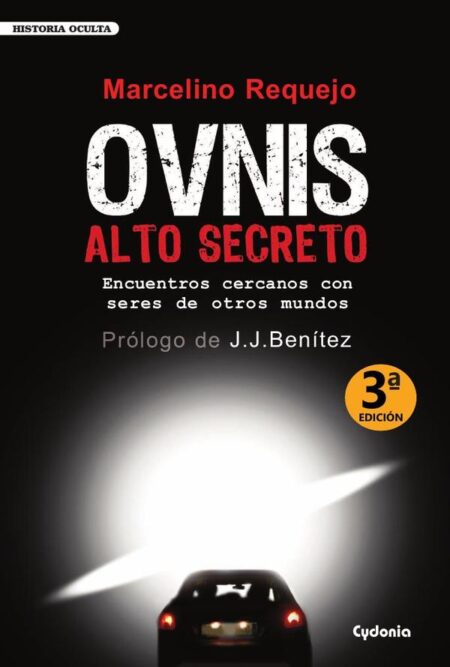 OVNIS Alto Secreto:Encuentros cercanos con seres de otros mundos