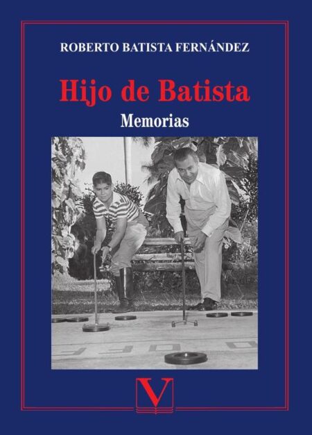 Hijo de Batista:Memorias