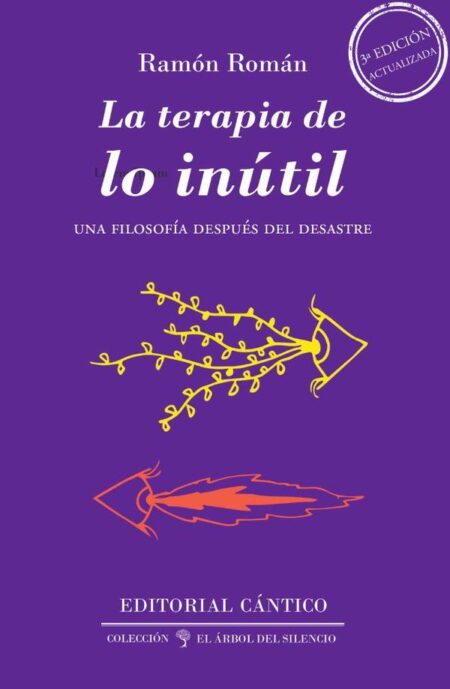 La terapia de lo inútil:Una filosofía después del desastre