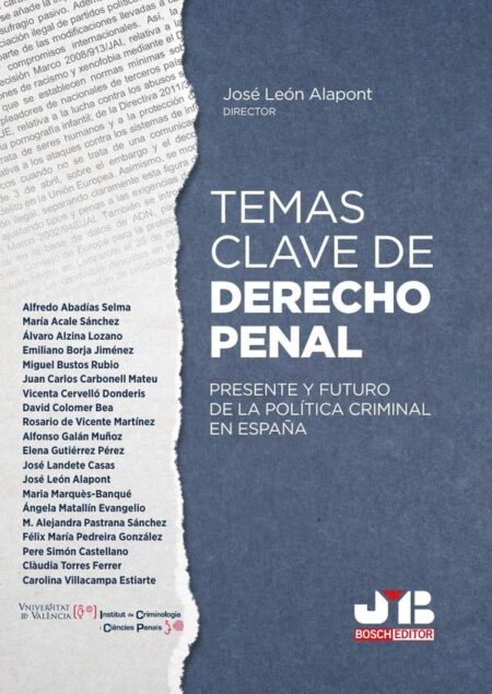 Temas clave de Derecho penal:Presente y futuro de la política criminal en España