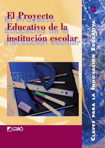 El proyecto educativo de la institución escolar