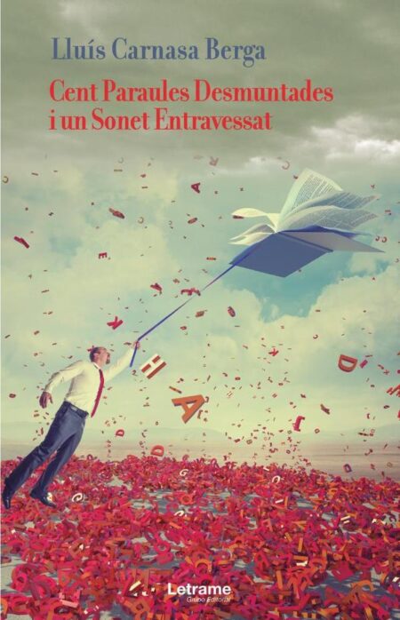 Cent Paraules Desmuntades i un Sonet entravessat