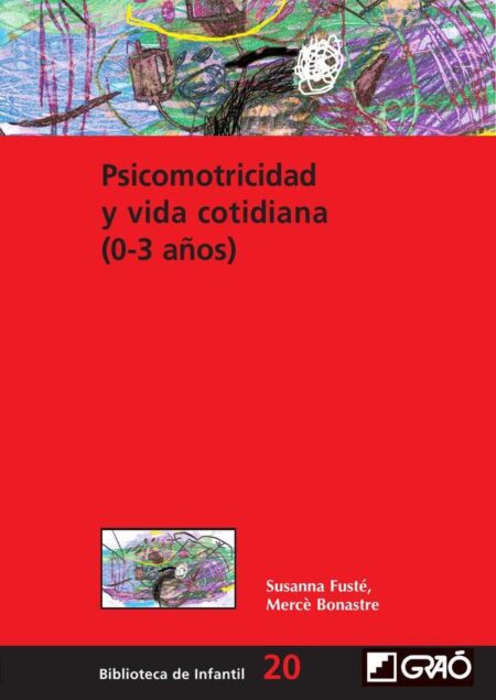Psicomotricidad y vida cotidiana (0-3 años)