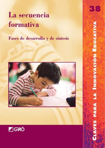 La secuencia formativa:Fases de desarrollo y de síntesis