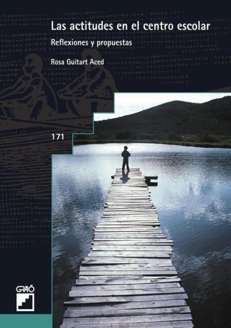 Las actitudes en el centro escolar:Reflexiones y propuestas