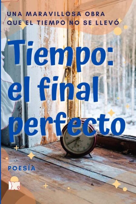 Tiempo, el final perfecto
