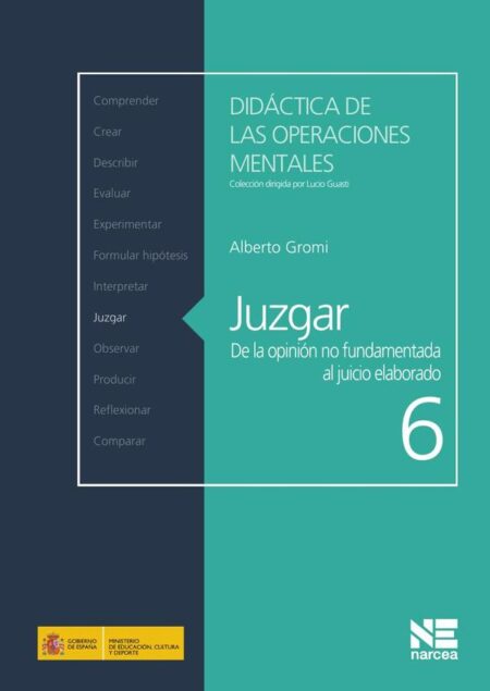 Juzgar:De la opinión no fundamentada al juicio elaborado