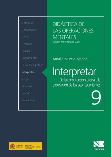 Interpretar:De la comprensión previa a la explicación de los acontecimientos
