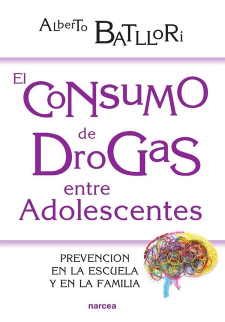 El consumo de drogas entre adolescentes:Prevención en la escuela y en la familia