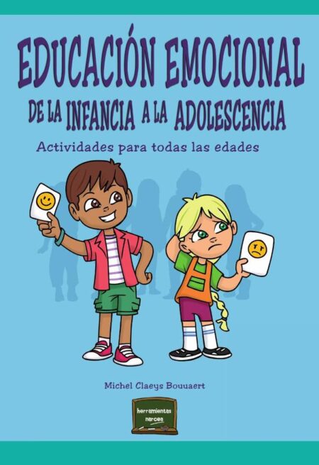 Educación emocional de la infancia a la adolescencia:Actividades para todas las edades