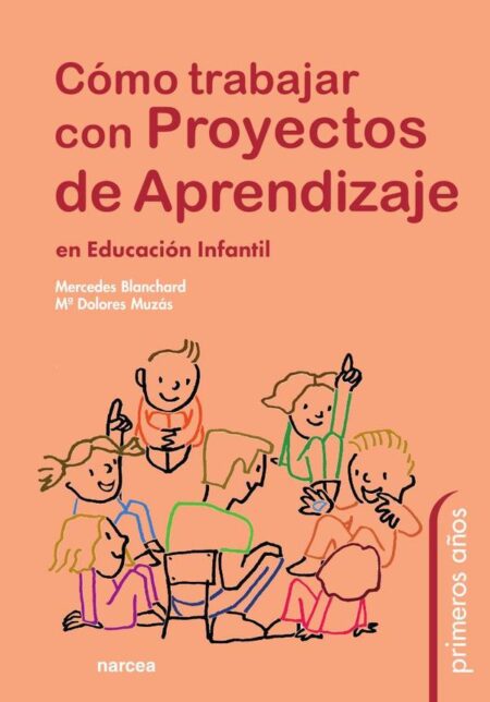 Cómo trabajar con Proyectos de Aprendizaje en Educación Infantil