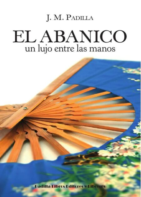El abanico:Un lujo entre las manos