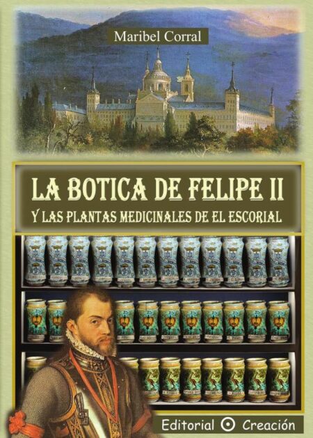 La botica de Felipe II y las plantas medicinales de El Escorial