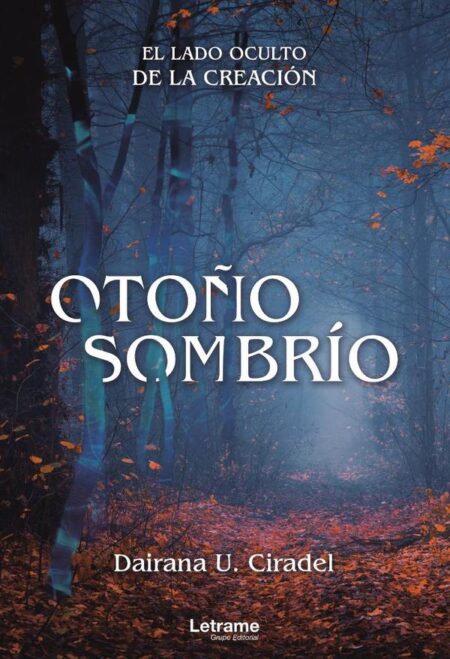 Otoño Sombrío. El lado oculto de la creación