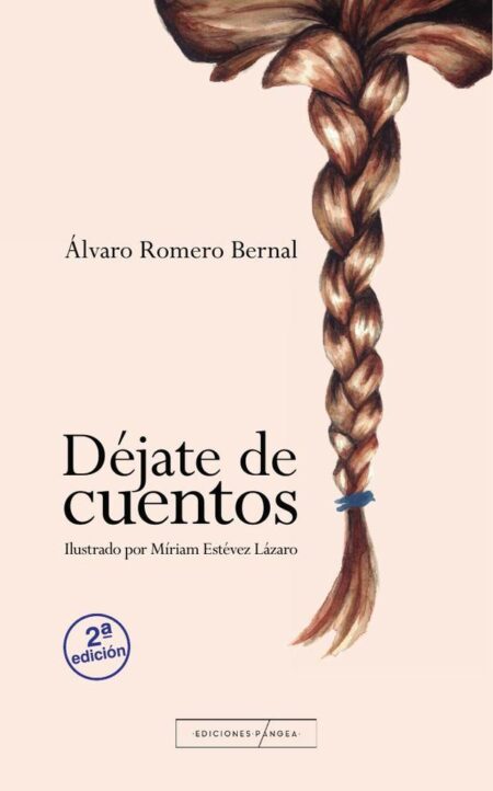 Déjate de cuentos:Segunda edición
