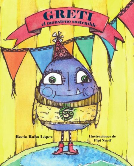 Greti, el monstruo sostenible