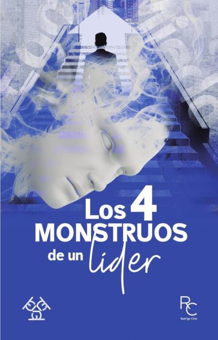 Los 4 monstruos de un líder