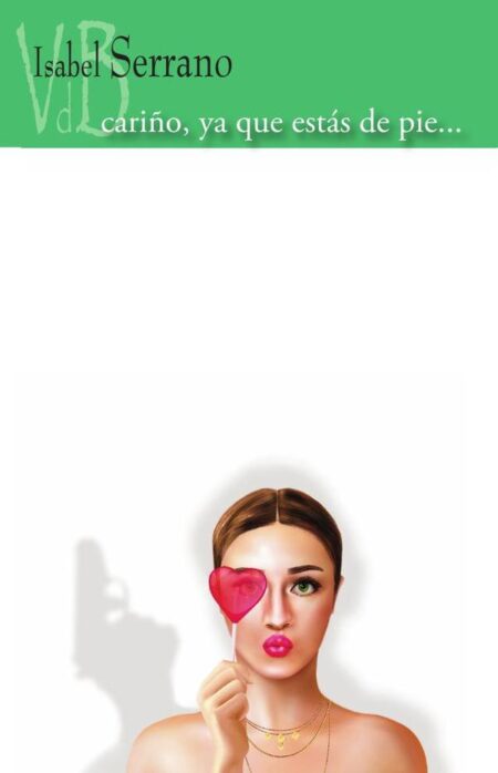 Cariño, ya que estás de pie