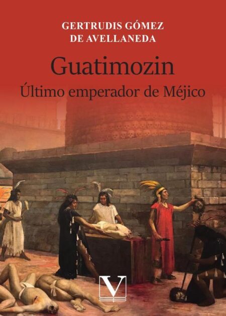 Guatimozin:Último emperador de Méjico