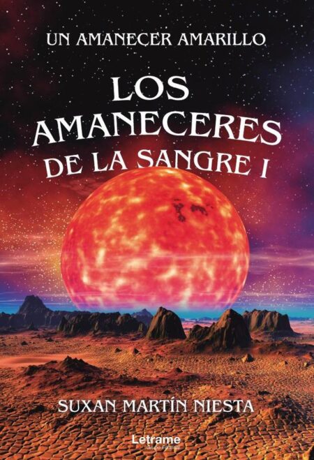 Los amaneceres de la Sangre I. Un amanecer amarillo