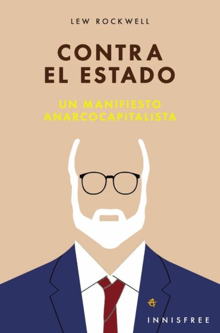 Contra el estado:MANIFIESTO ANARCOCAPITALISTA