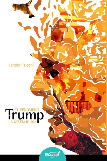 El fenómeno Trump:La bestia rubia