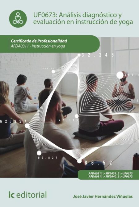 Análisis diagnóstico y evaluación en instrucción de Yoga. AFDA0311 - Instrucción en yoga