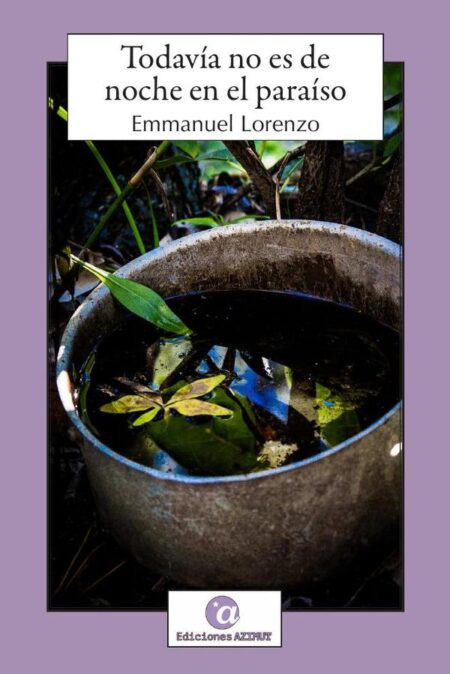 Todavía no es de noche en el paraíso