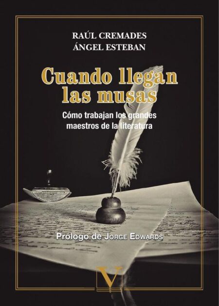 Cuando llegan las musas:Cómo trabajan los grandes maestros de la literatura