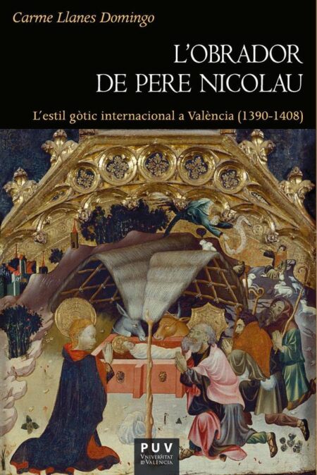l''obrador de Pere Nicolau:l''estil gòtic internacional a València (1390-1408)