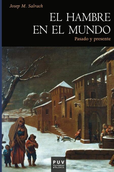 El hambre en el mundo:Pasado y presente