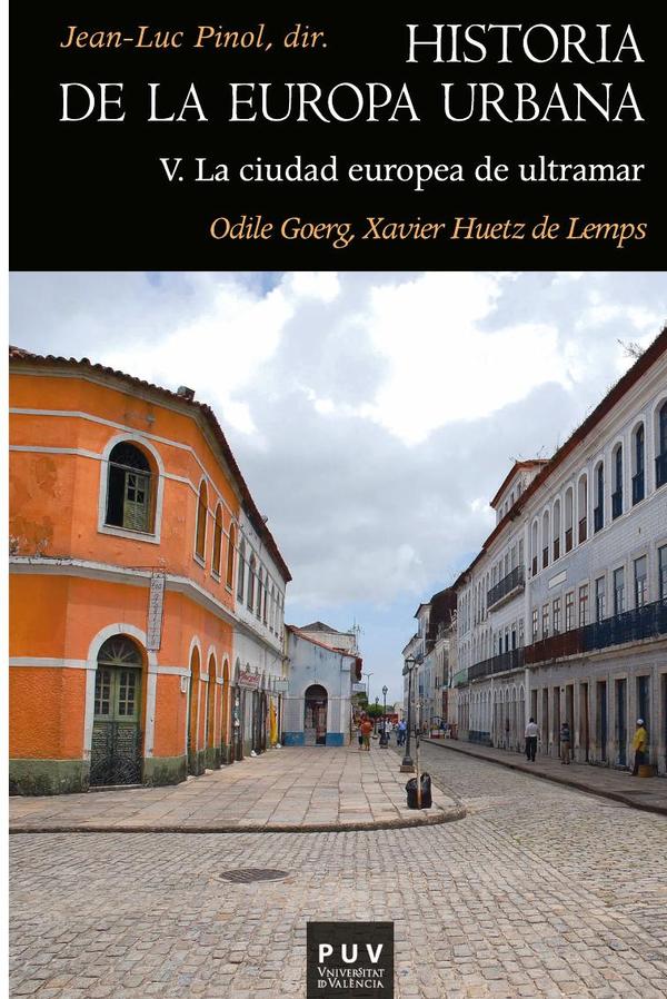 Historia de la Europa Urbana V:La ciudad europea de ultramar