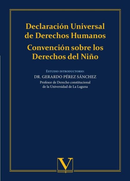 Declaración Universal de Derechos Humanos:Convención sobre los Derechos del Niño