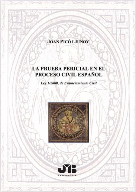 La prueba pericial en el proceso civil español:Ley 1/2000, de Enjuiciamiento Civil