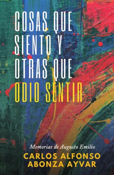 Cosas que siento y otras que odio sentir