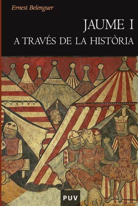 Jaume I a través de la història